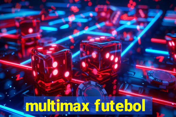 multimax futebol